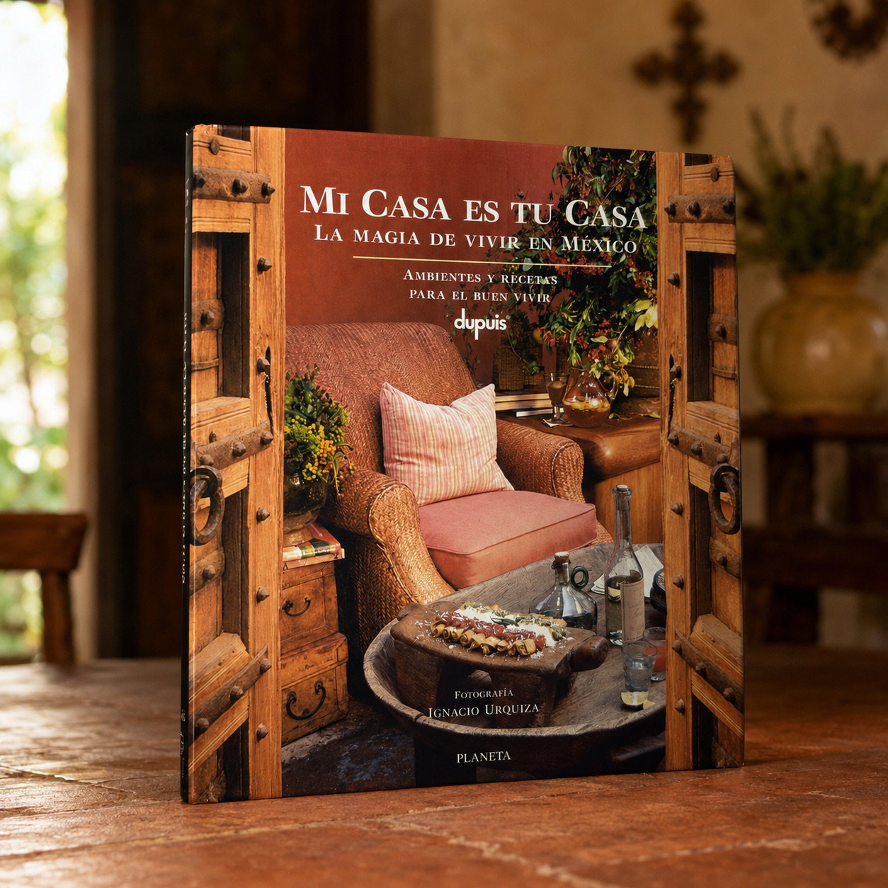 Libro 'Mi Casa es Tu Casa' - Diseño y Decoración en México