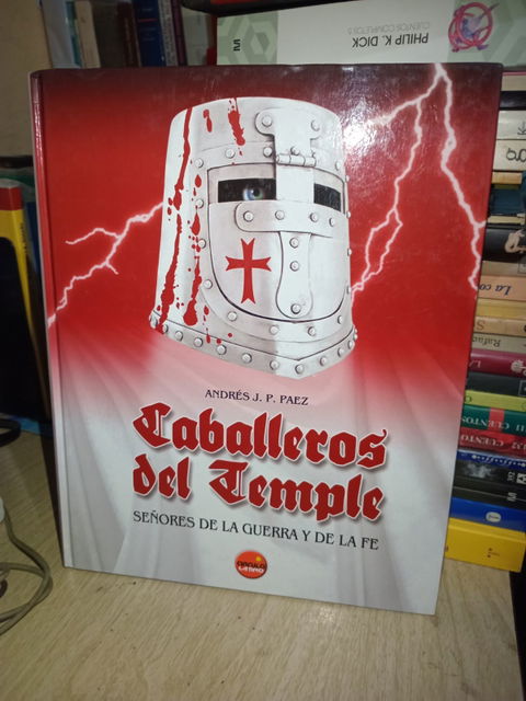 Caballeros del Temple: señores de la guerra y de la fe - Tapa dura