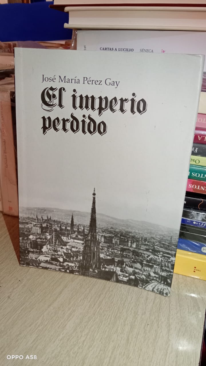El imperio perdido - José María Pérez Gay