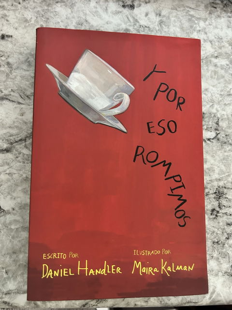 Y por eso rompimos - Daniel Handler