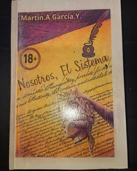 Novela Nosotros, el sistema. (Para mayores de 18 años.)