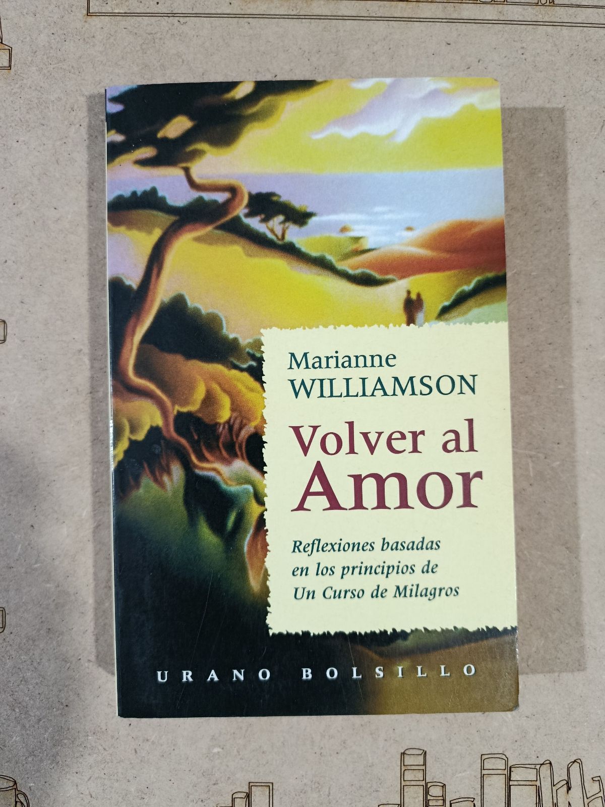 Libro 'Volver al Amor' de Marianne Williamson