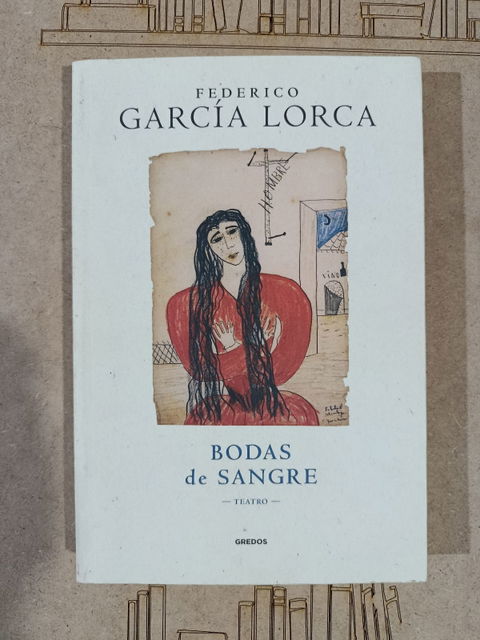 Bodas de Sangre - Federico García Lorca