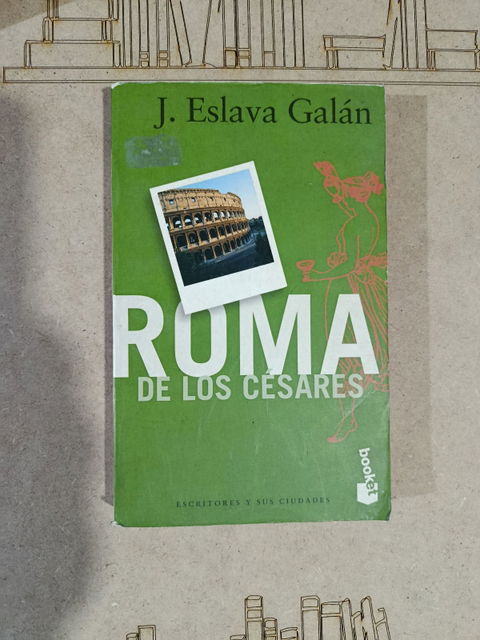 Libro 'Roma de los Césares' de J. Eslava Galán