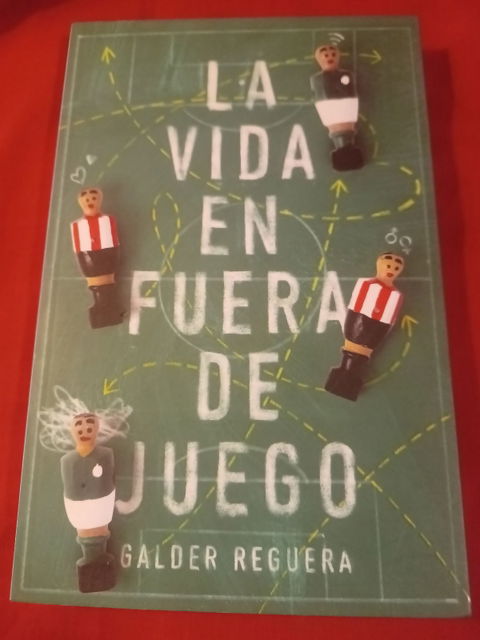 La vida en fuera de juego - Galder Reguera