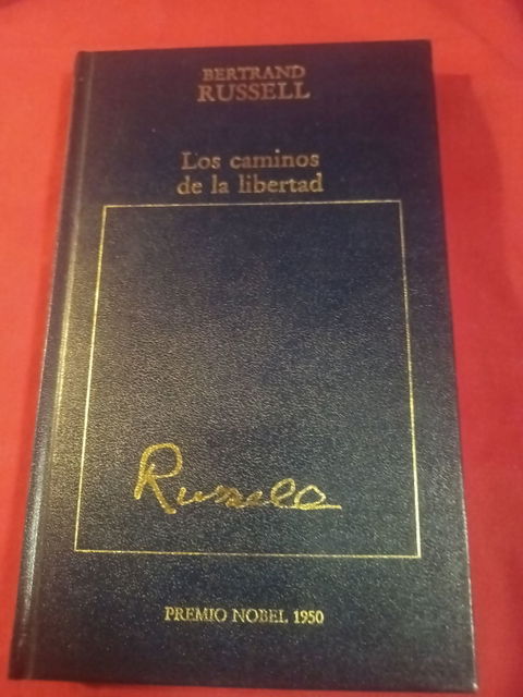 Bertrand Russell - Los caminos de la libertad