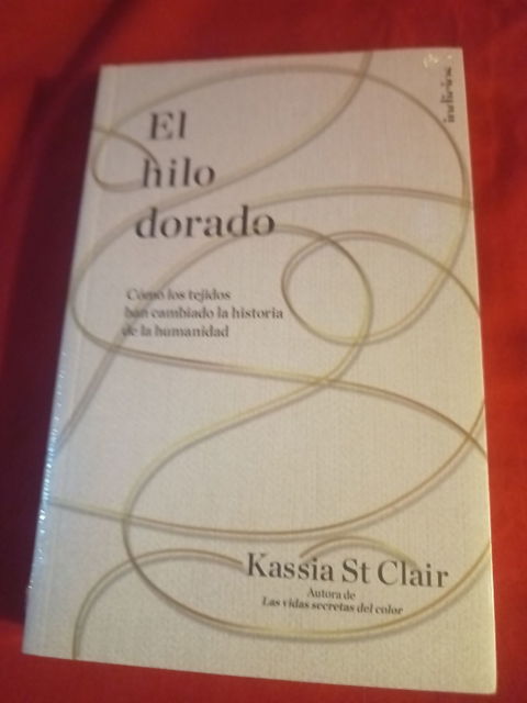 El hilo dorado - Kassia St. Clair