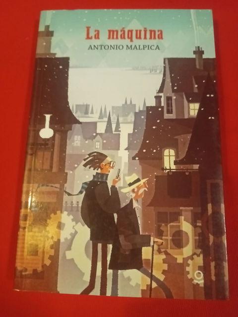 Libro 'La máquina' de Antonio Malpica