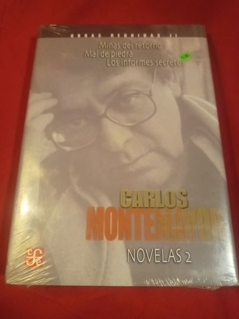 Carlos Montemayor - Obras reunidas II: Novelas 2