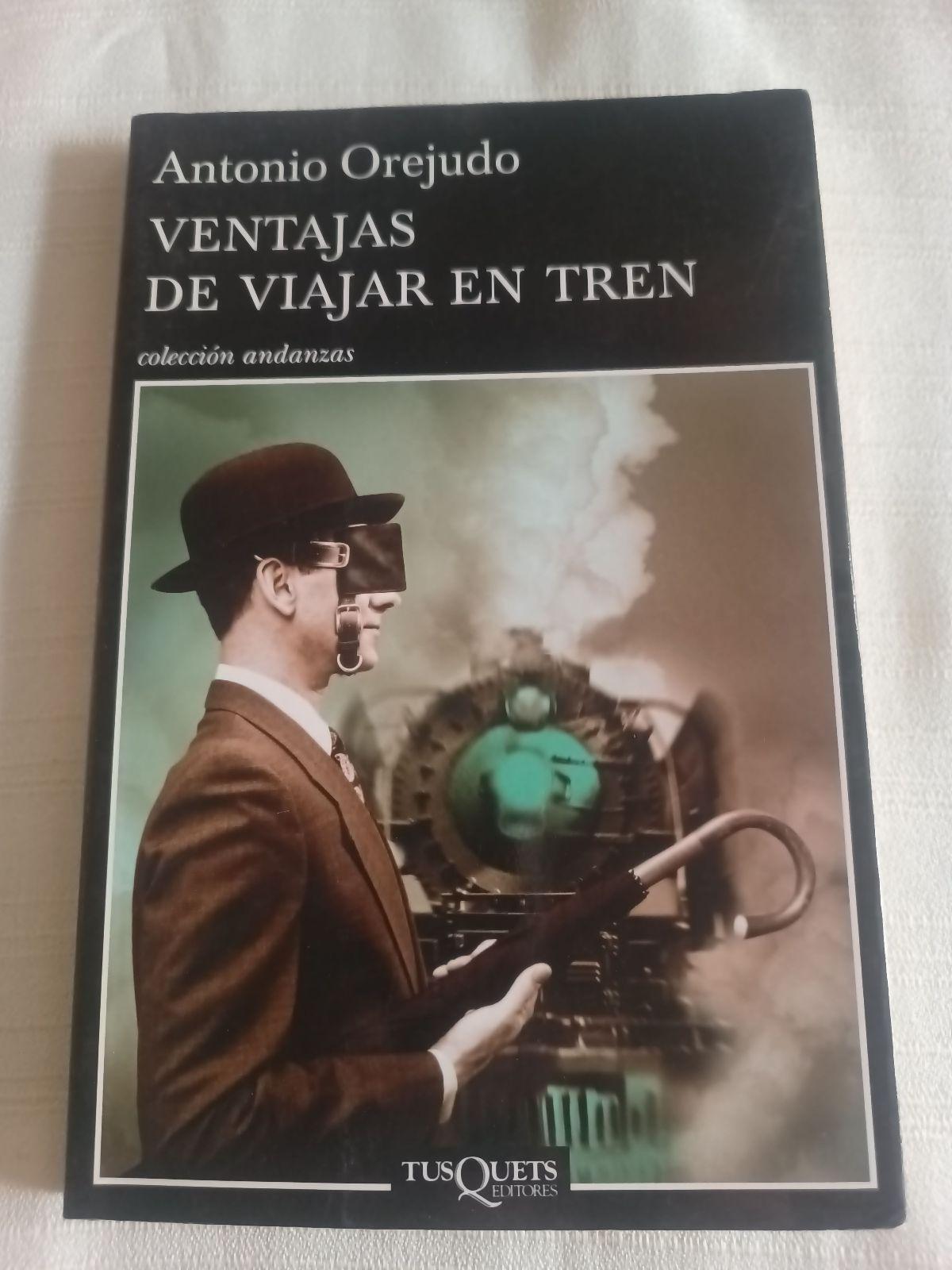 Ventajas de viajar en tren - Antonio Orejudo