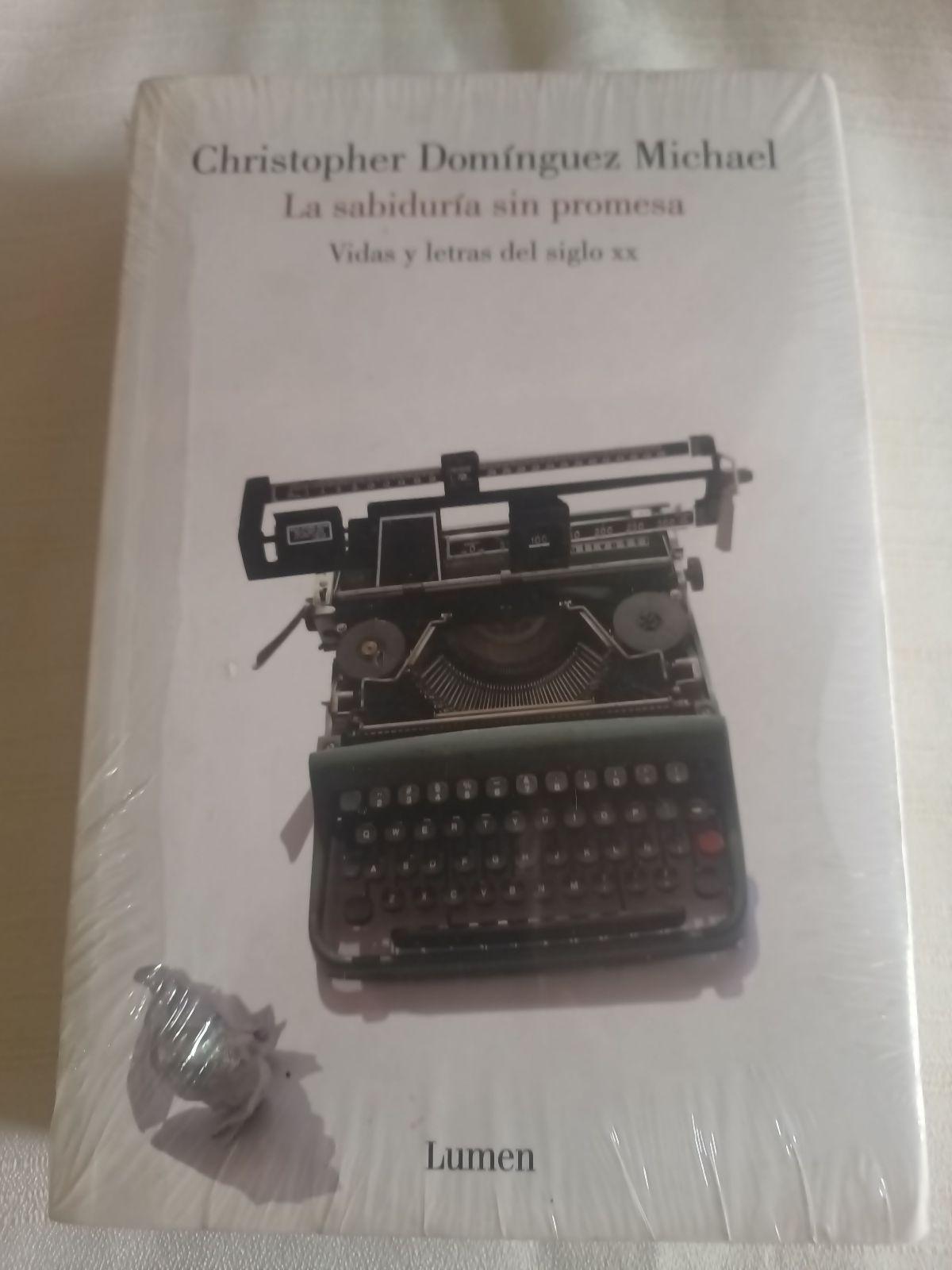 La sabiduría sin promesa - Christopher Domínguez Michael
