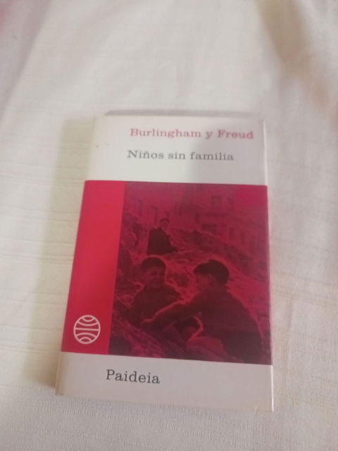 Libro: Burlingham y Freud - Niños sin familia