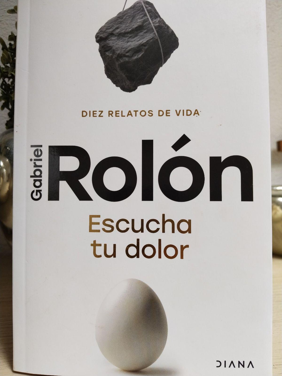Libro 'Escucha tu dolor' de Gabriel Rolón