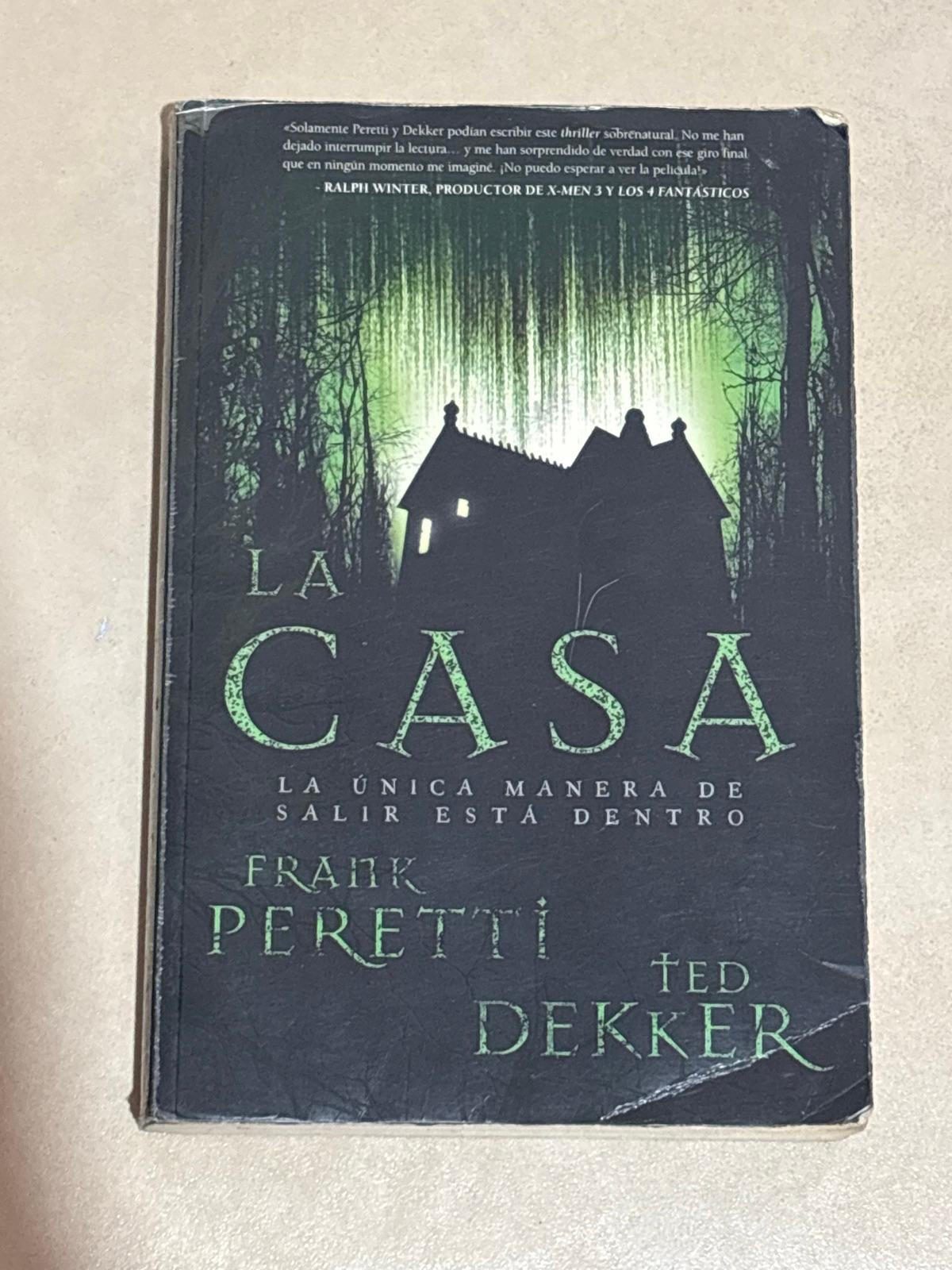 La Casa - Frank Peretti y Ted Dekker