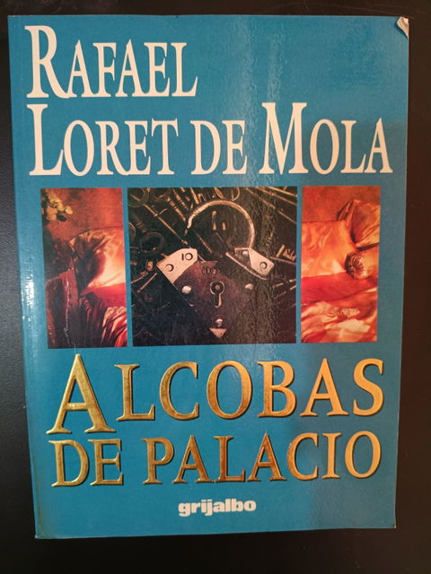 Alcobas de palacio // Rafael Loret De Mola