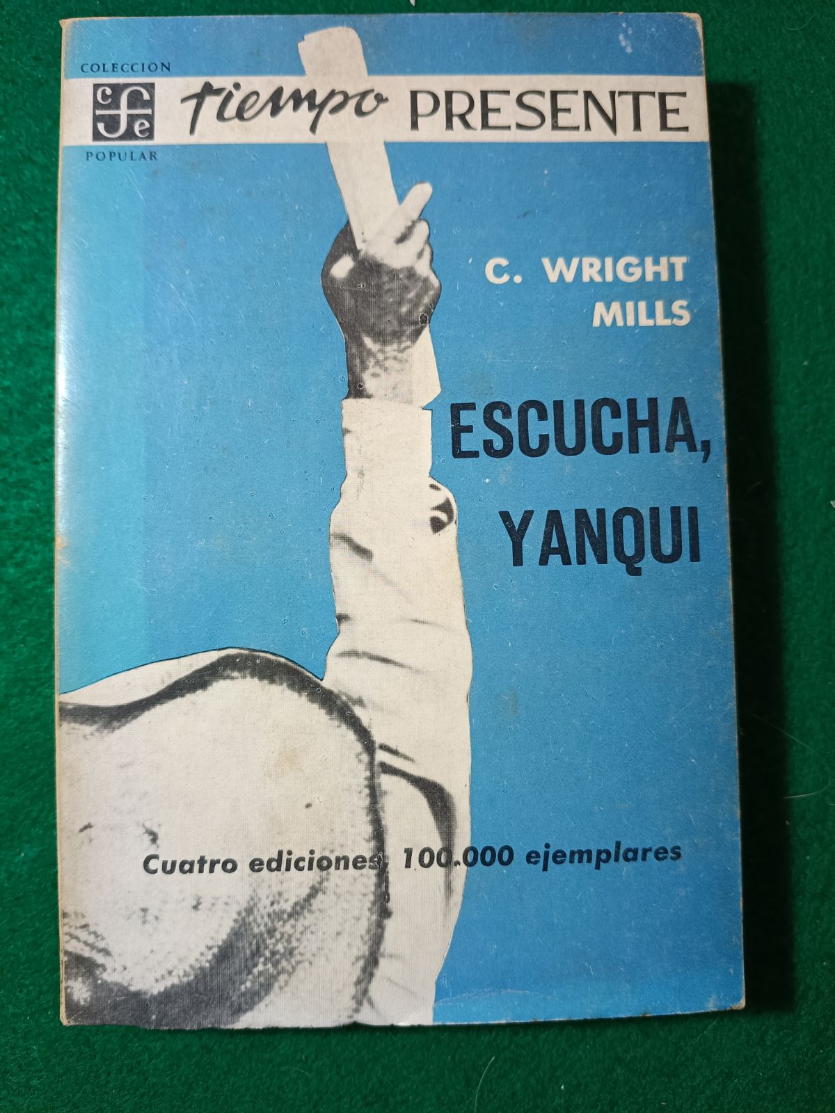 Escucha, yanqui  // C. Wright Mills