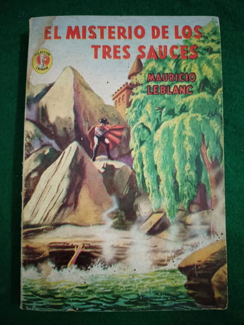 El misterio de los tres sauces // Mauricio Leblanc