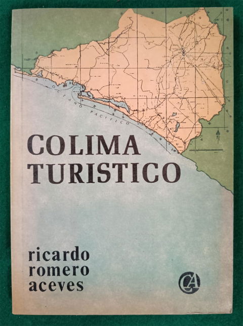 Colima turistico // Ricardo Romero Aceves
