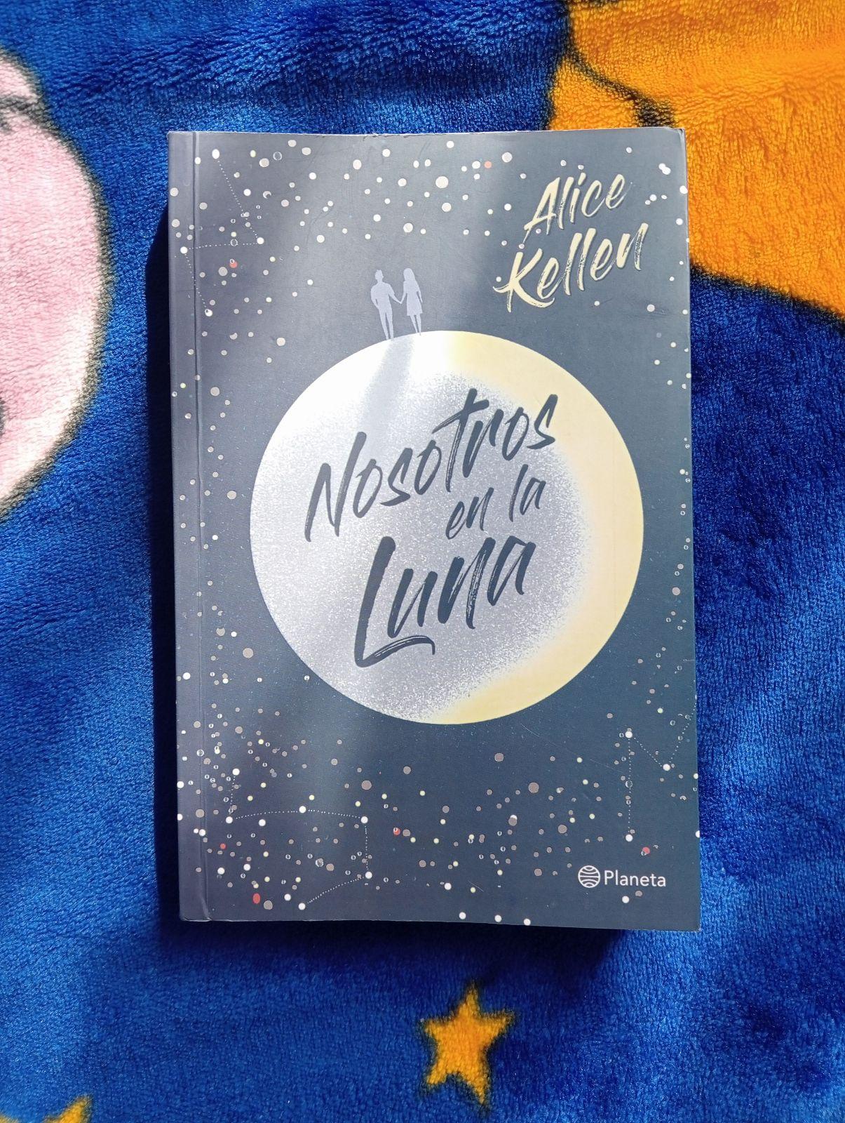 Libro 'Nosotros en la Luna' de Alice Kellen
