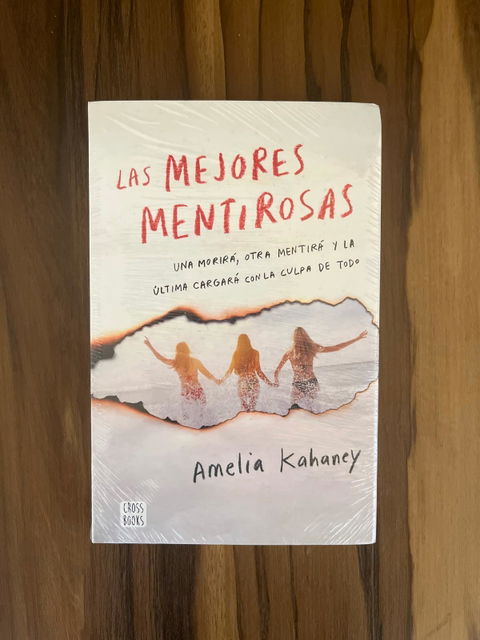 Las Mejores Mentirosas - Amelia Kahaney (Libro nuevo)