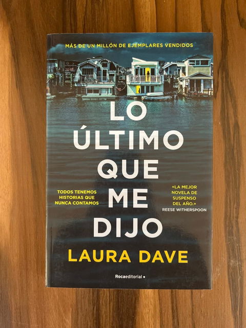 Lo último que me dijo - Laura Dave (Libro nuevo)