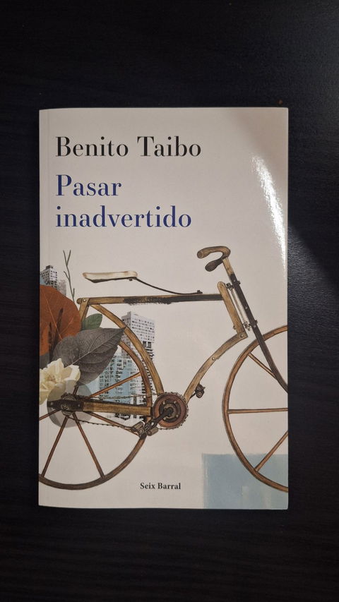Pasar inadvertido de Benito Taibo - Editorial Seix Barral 2022