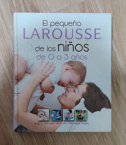 El pequeño Larousse de los niños de 0 a 3 años - Buen estado