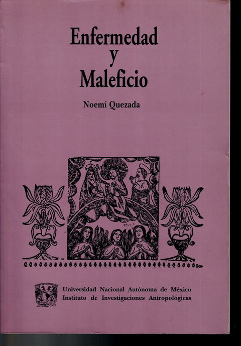Libro 'Enfermedad y Maleficio' de Noemí Quezada - Buen Estado